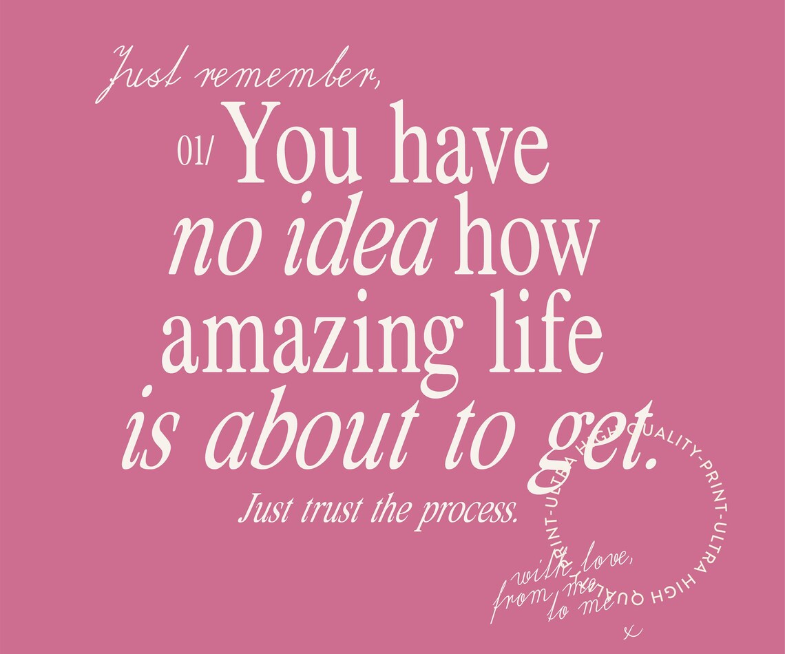 You Have No Idea How Amazing Life Is About To Get Pink Quote Poster - Image 5