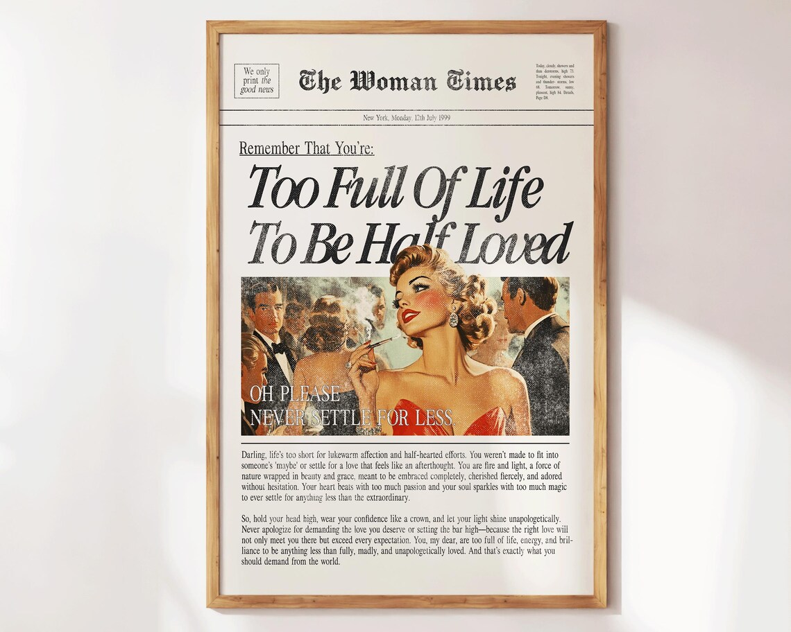 Too Full Of Life To Be Half Loved Newspaper Feminist Quote Wall Print - Image 3