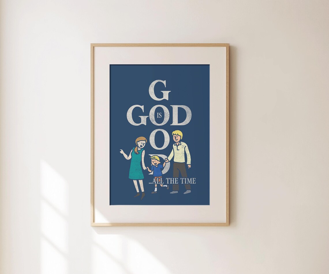 God Is Good All The Time Christian Family Navy Quote Wall Art Poster