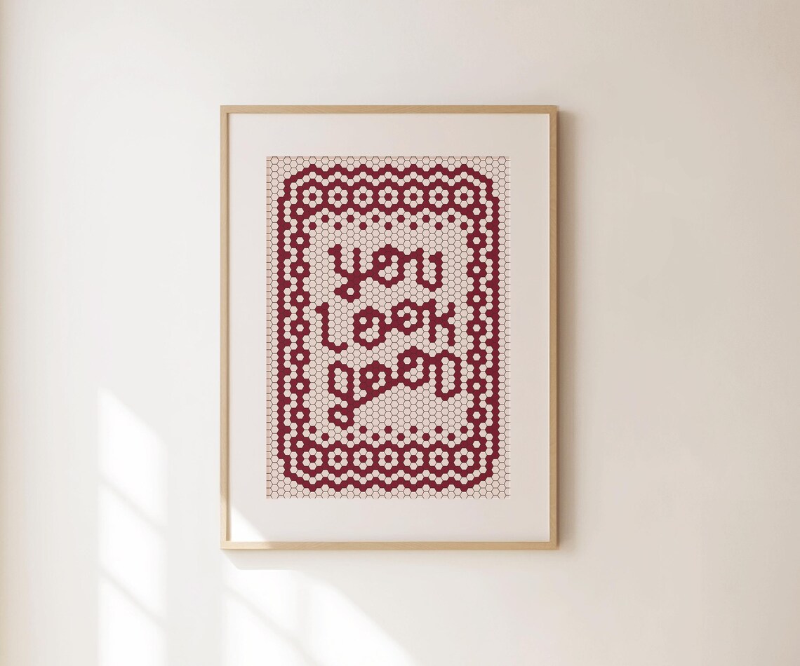 You Look Good Burgundy Hexagon Mosaic Tile Typography Art Poster - Image 3