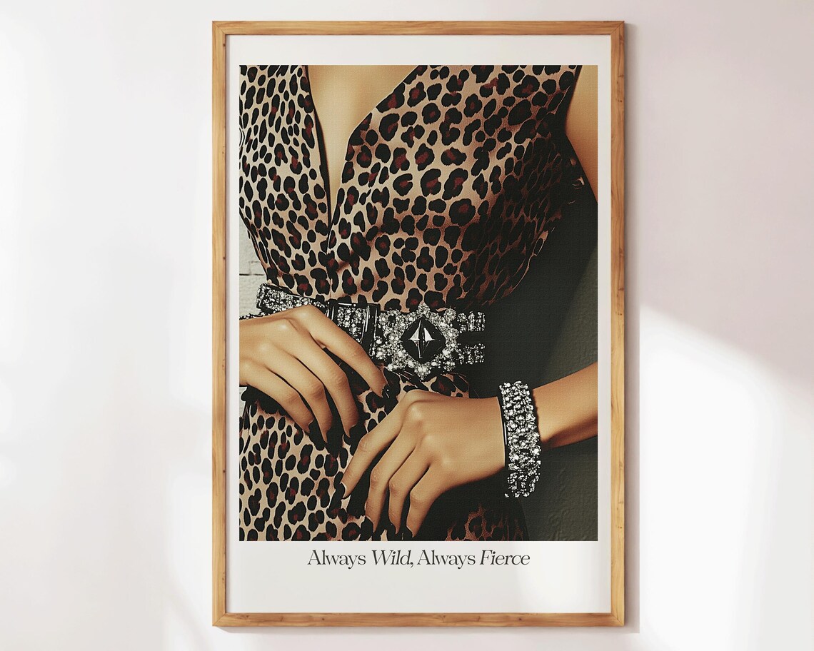 Always Wild Always Fierce Leopard Dress Fashion Editorial Print - Image 3