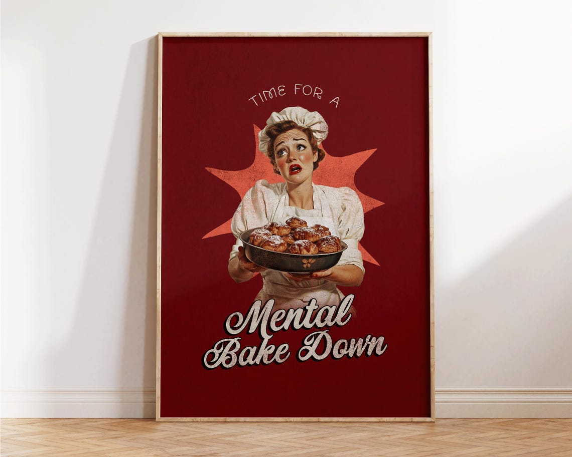 Time For A Mental Bake Down Retro Housewife Burgundy Kitchen Poster