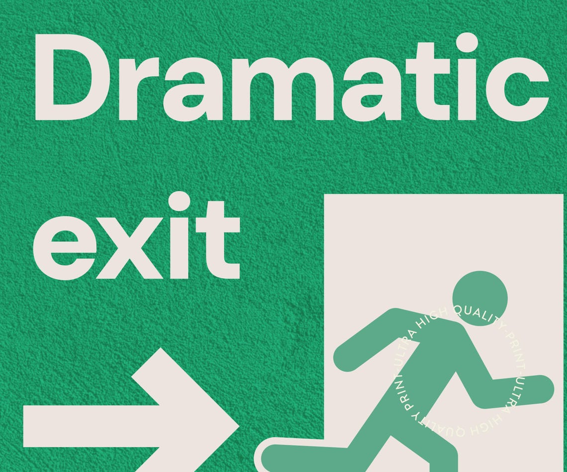 Dramatic Exit Green Exit Sign Funny Hallway Retro Wall Art Poster - Image 5