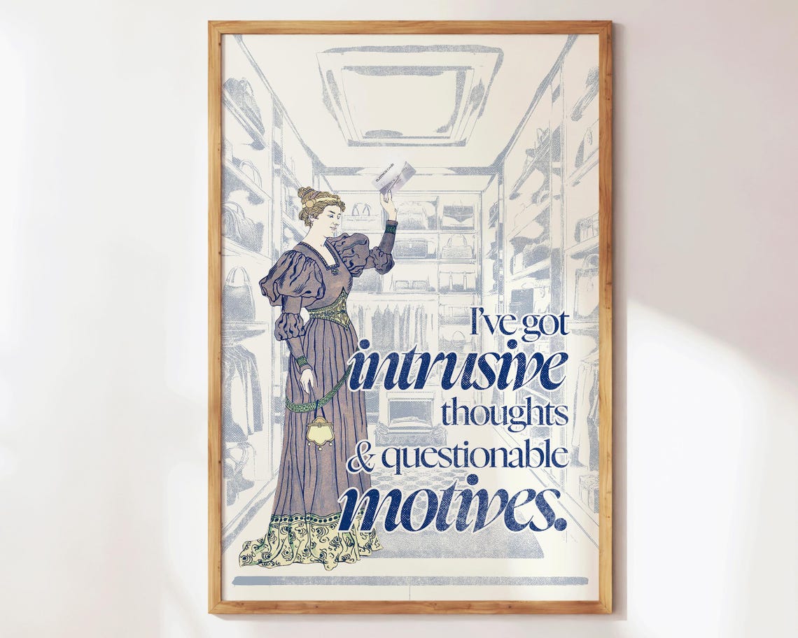 Ive Got Intrusive Thoughts Questionable Motives Minimal Quote Wall Art