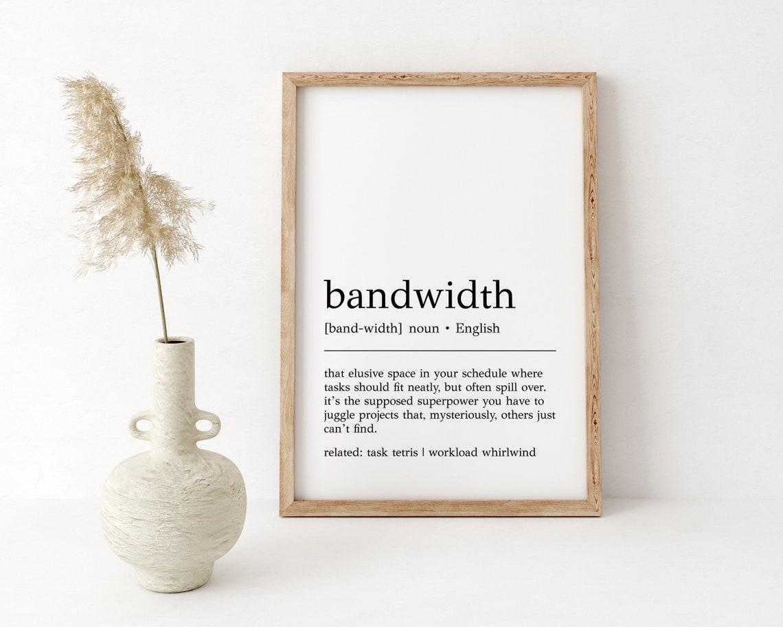 Funny Bandwidth Dictionary Definition Style Office Decor Print - Image 2