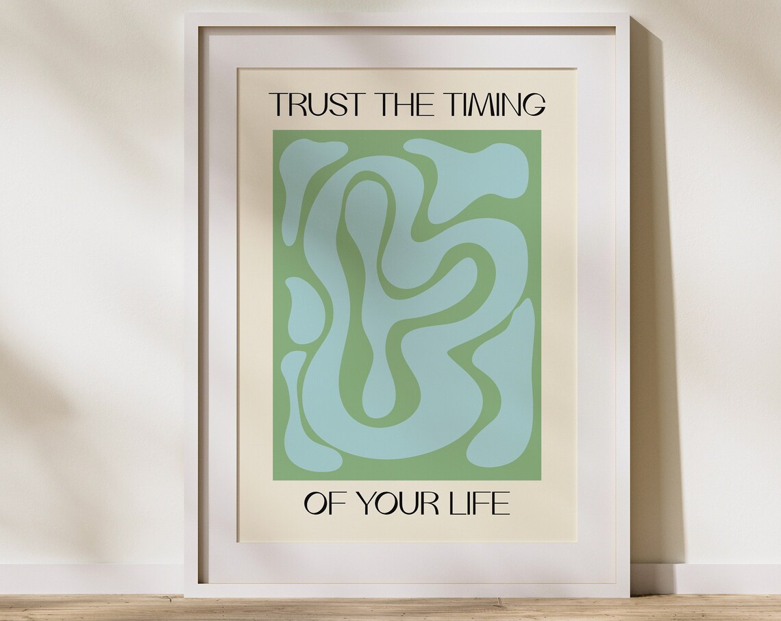 Trust The Timing Of Your Life Wavy Abstract Green Quote Art Poster