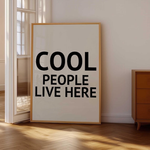 Cool People Live Here Minimalist Black Typography Quote Poster