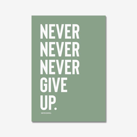 Never Give Up Wall Print Retro Wall Art Trendy Wall Art Typography Motivational Quote Inspirational Quote Sage Green