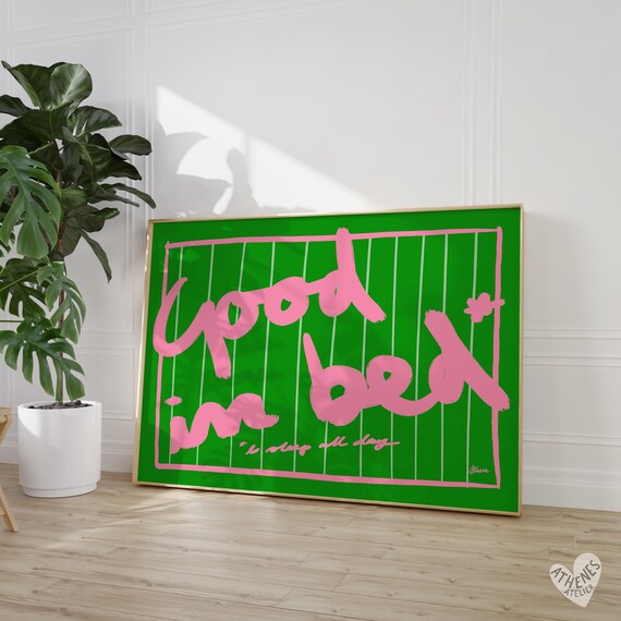 Good In Bed Pink on Green Stripes Funny Bedroom Quote Poster