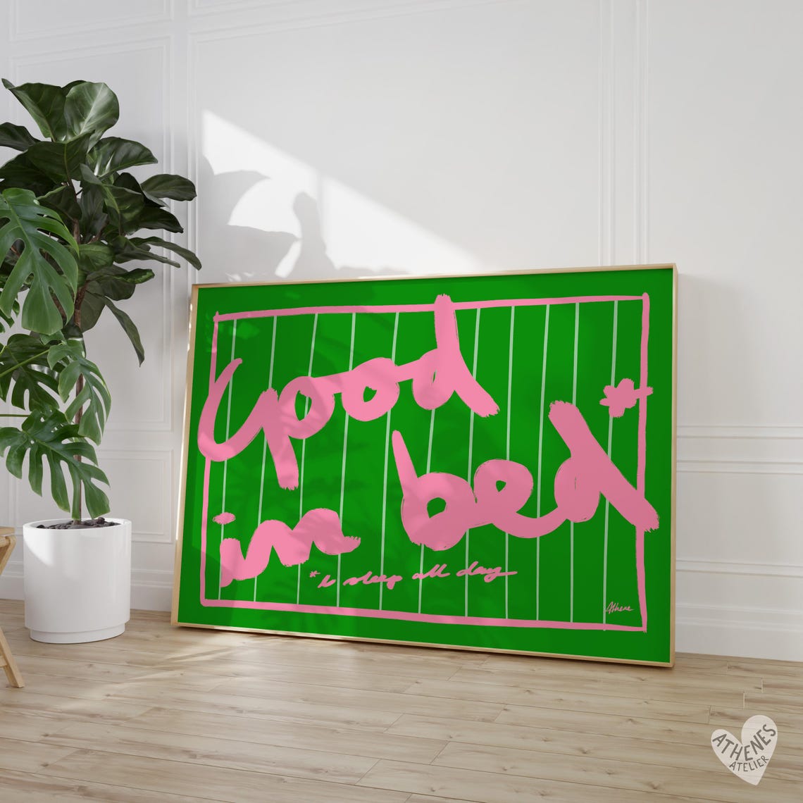 Good In Bed Pink on Green Stripes Funny Bedroom Quote Poster