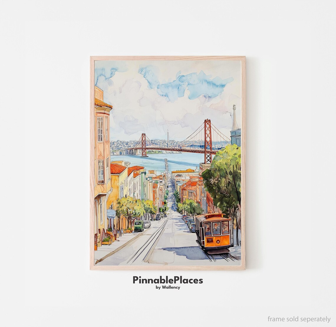 San Francisco Watercolor Poster Cable Car Golden Gate Bridge City Street Art