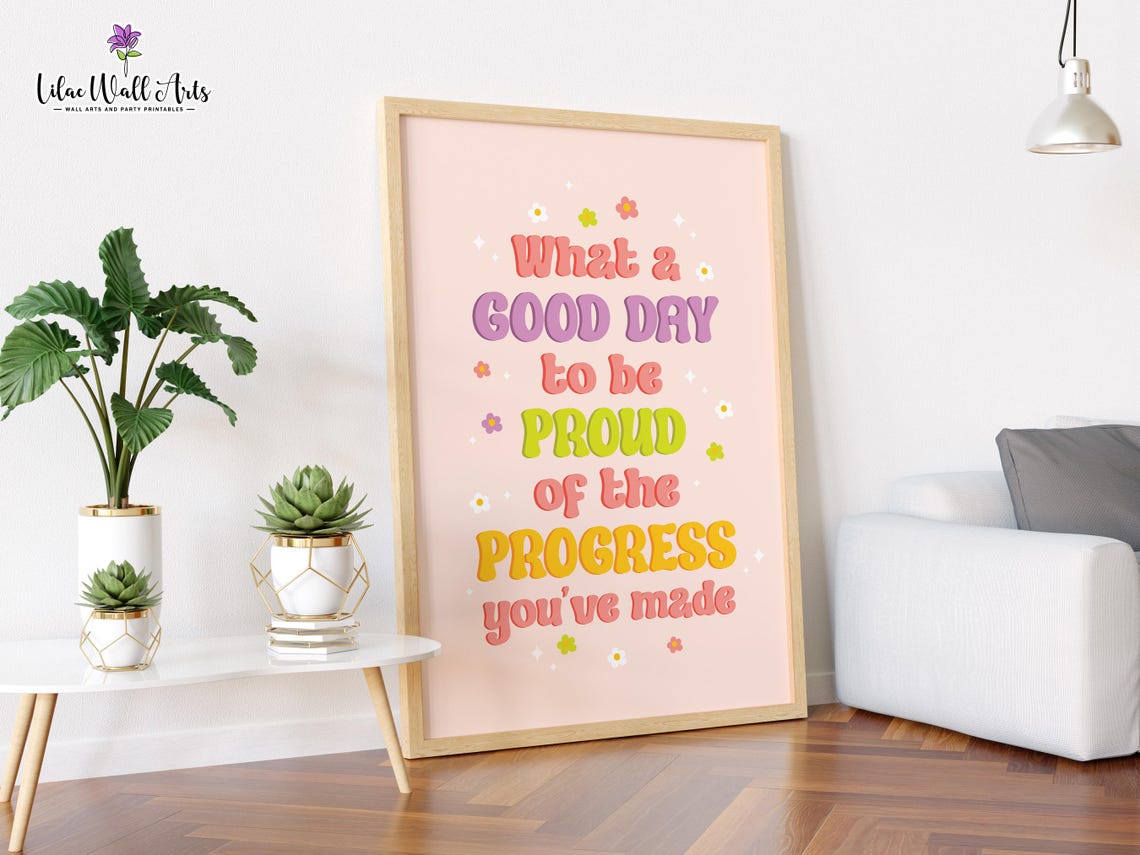 What A Good Day To Be Proud Retro Floral Affirmation Quote Poster - Image 2
