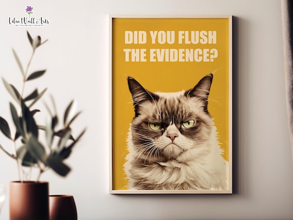 Did You Flush The Evidence Mustard Grumpy Cat Bathroom Poster