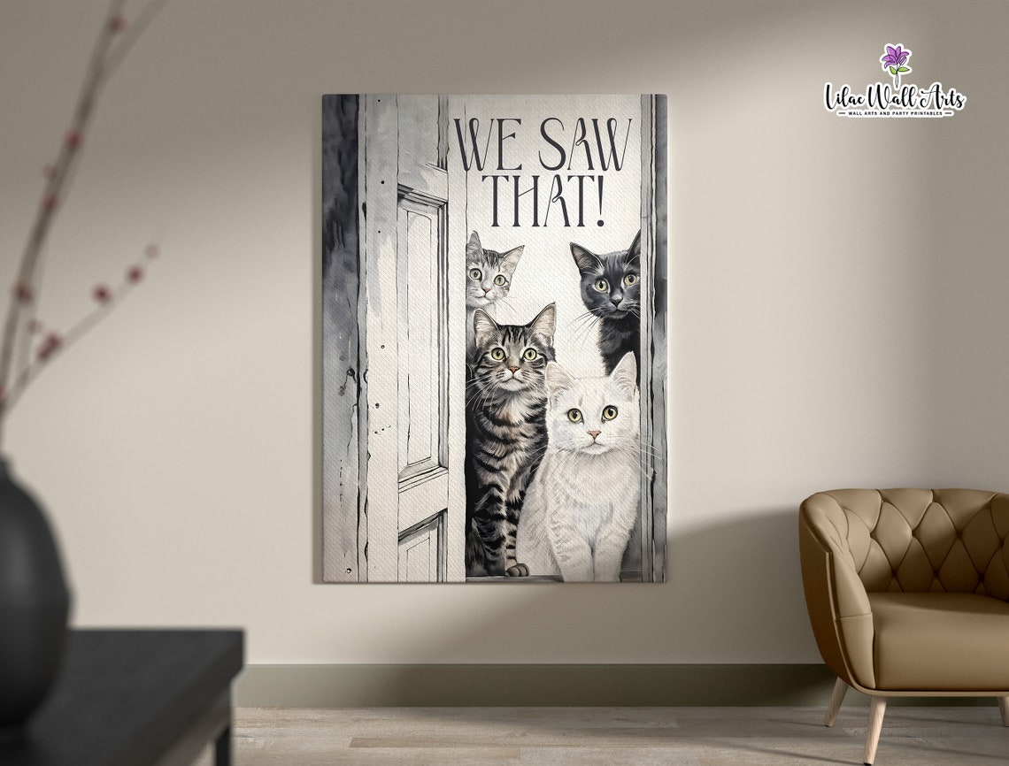 We Saw That Four Cats Peeking Door Funny Kitty Art Decor Poster - Image 3