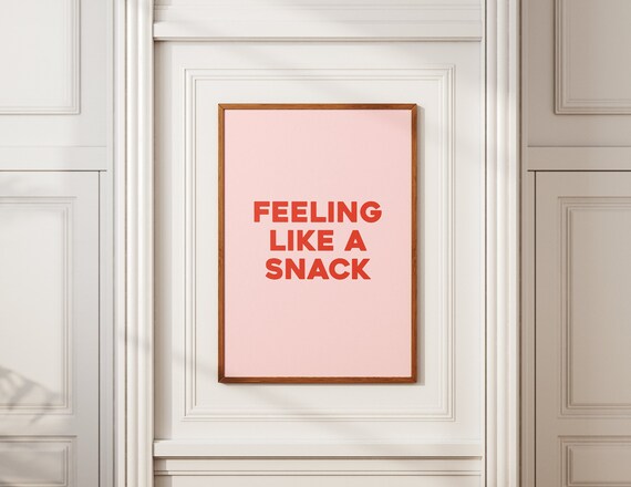 Feeling Like a Snack Funny Poster Red Text Pink Minimalist Gift for Her