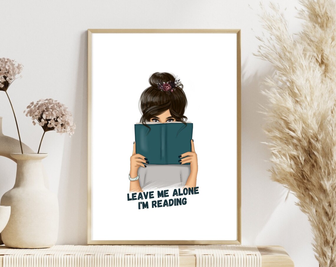 Leave Me Alone I Am Reading Girl with Book Lover Quote Poster