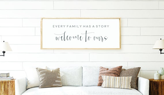 Every Family Has A Story Welcome To Ours Wooden Sign Family Wall Art Home Decor Housewarming Gift Love Memories Family Quote
