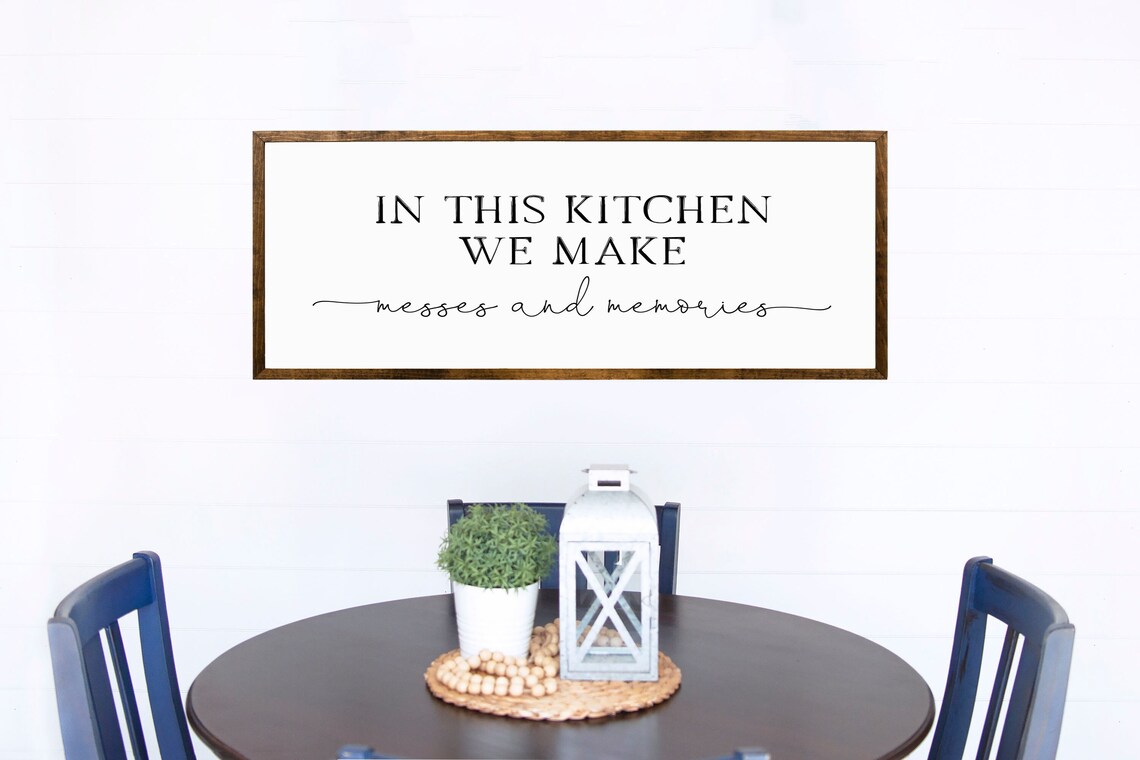 In This Kitchen We Make Messes and Memories, Sign Art Print