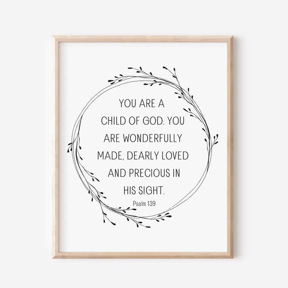 Christian Nursery Decor Psalm 139 You Are A Child Of God Bible Verse Wall Art Gift Scripture Print Black And White