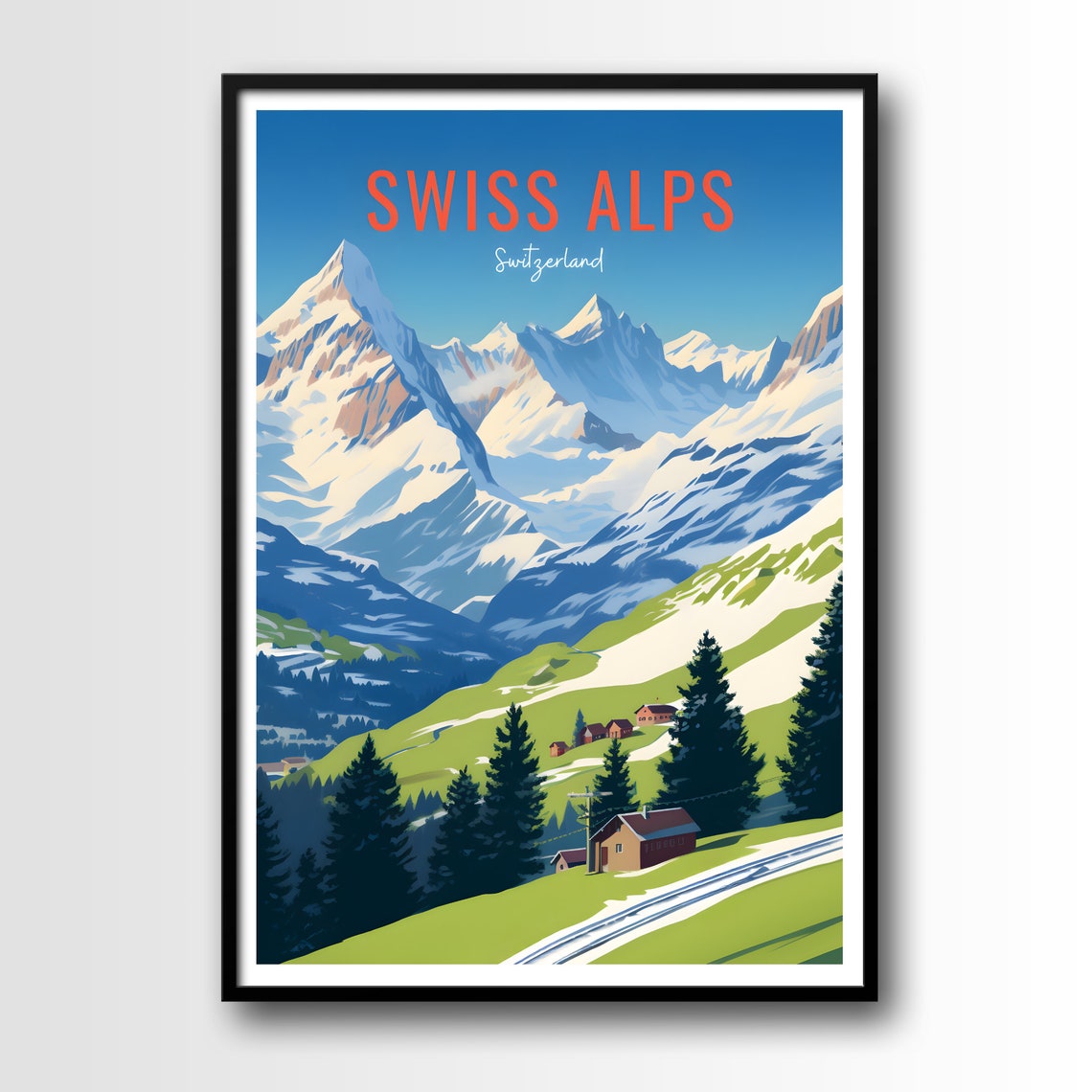 Swiss Alps Travel Poster Swiss Alps Wall Art Swiss Alps Print Switzerland Print Switzerland Poster Swiss Alps Gift