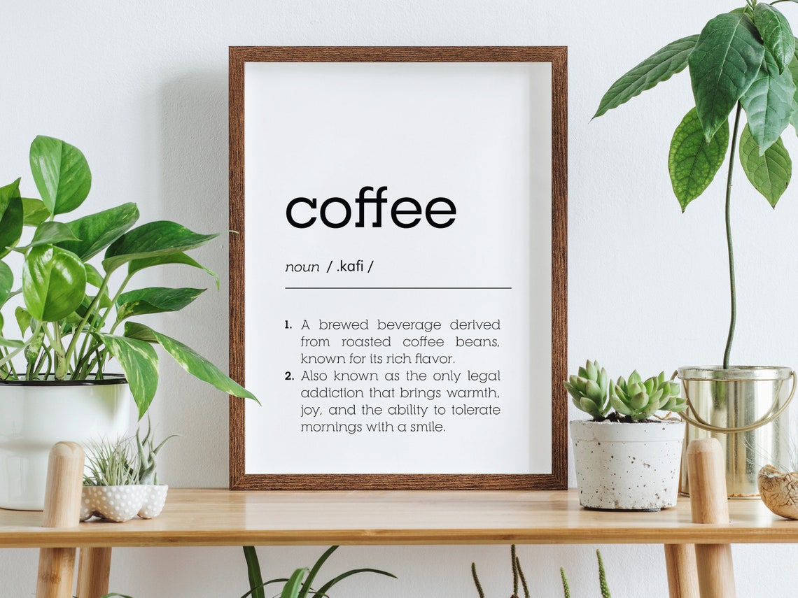 Coffee Definition Funny Morning Addiction Kitchen Humor Gift Poster