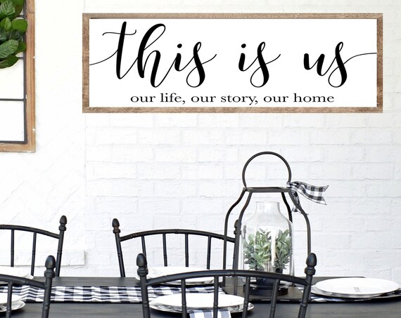 This Is Us, Farmhouse Decor Quote