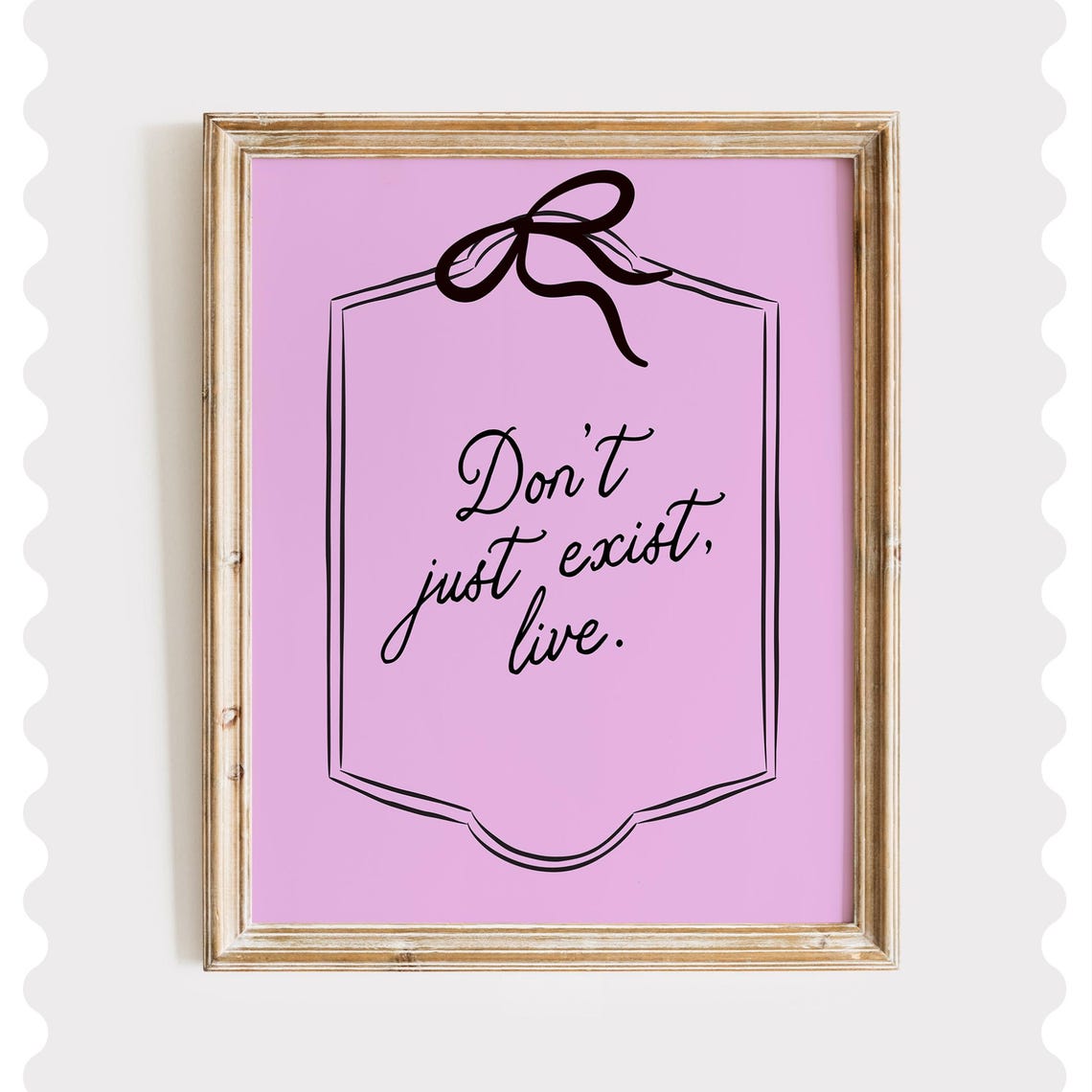 Don't Just Exist Live Pink Bow Plaque Inspirational Quote Poster