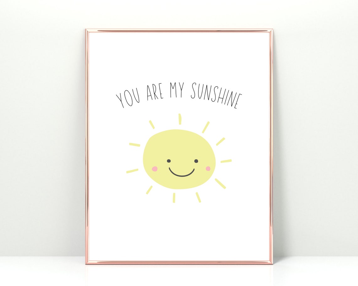 You Are My Sunshine Smiling Sun Nursery Kids Wall Decor Poster