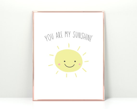 You Are My Sunshine Smiling Sun Happy Nursery Print Yellow Wall Art Gender Neutral Baby