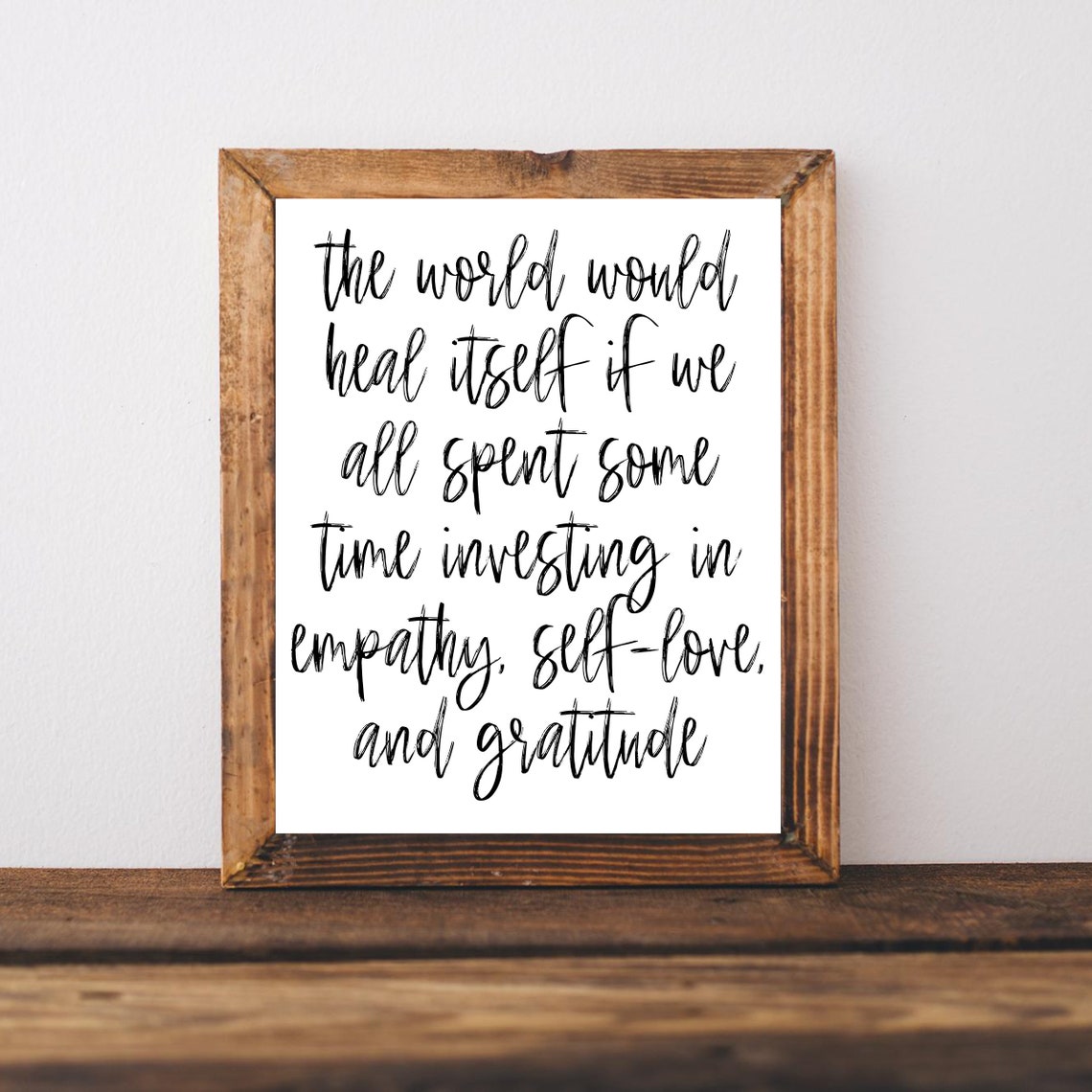 The World Would Heal Itself Empathy Self Love Gratitude Poster