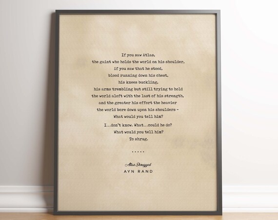 Ayn Rand Atlas Shrugged If You Saw Atlas Motivational Quote Poster