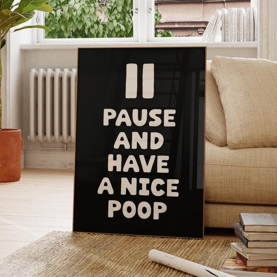 Pause And Have A Nice Poop Funny Black Bathroom Quote Poster - Image 3