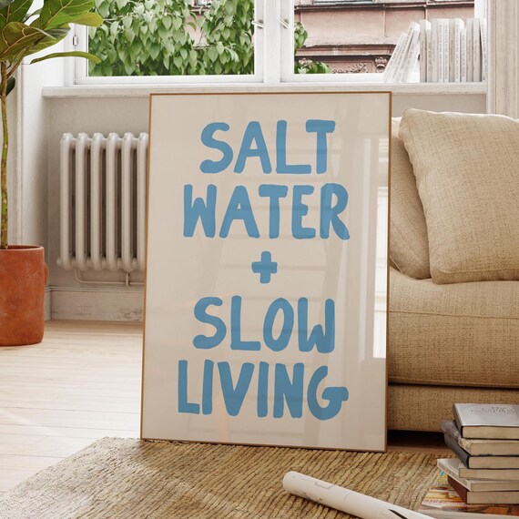 Salt Water Slow Living Light Blue Coastal Quote Decor Poster