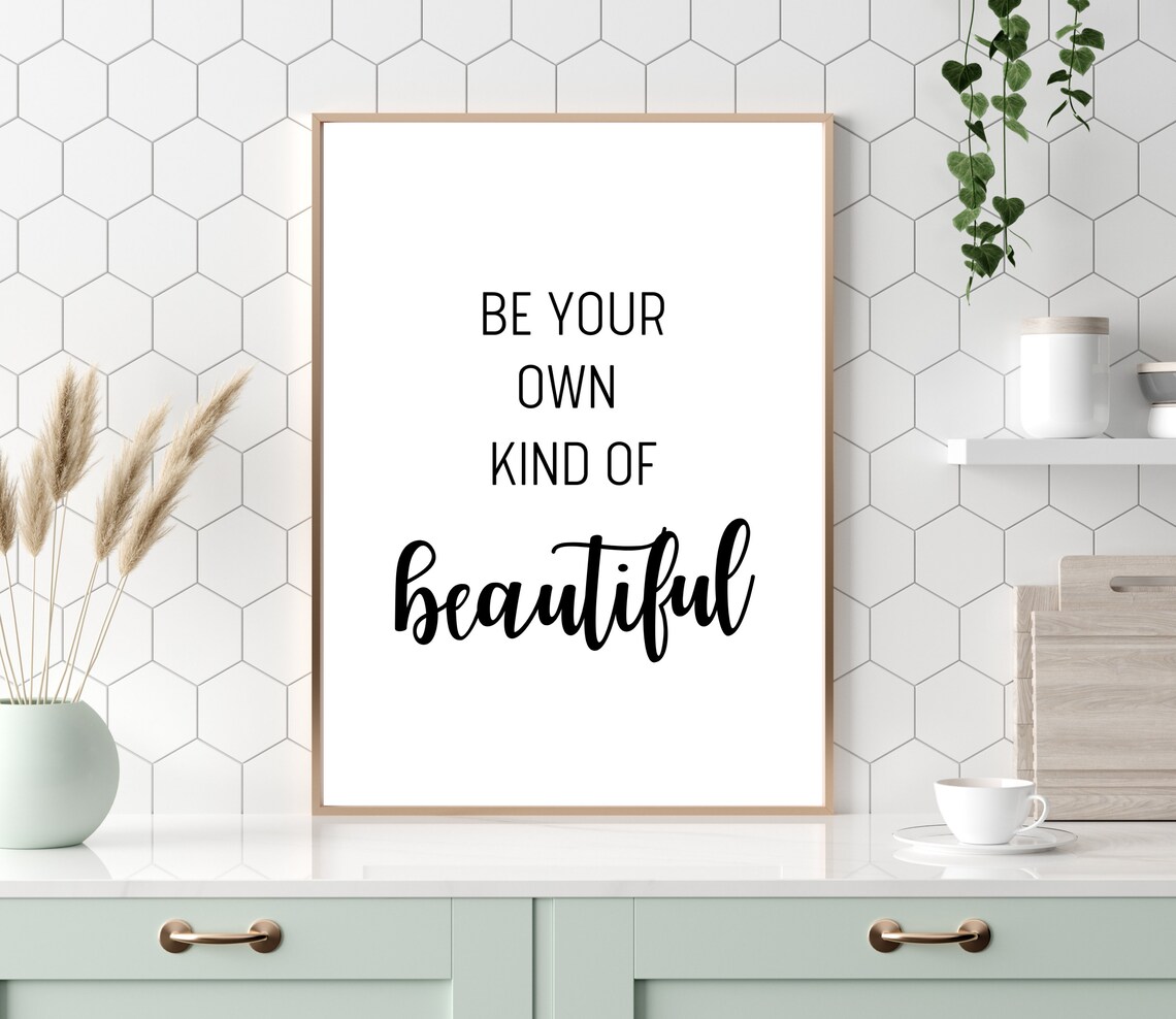 Be Your Own Kind Of Beautiful Empowering Quote Poster For Her