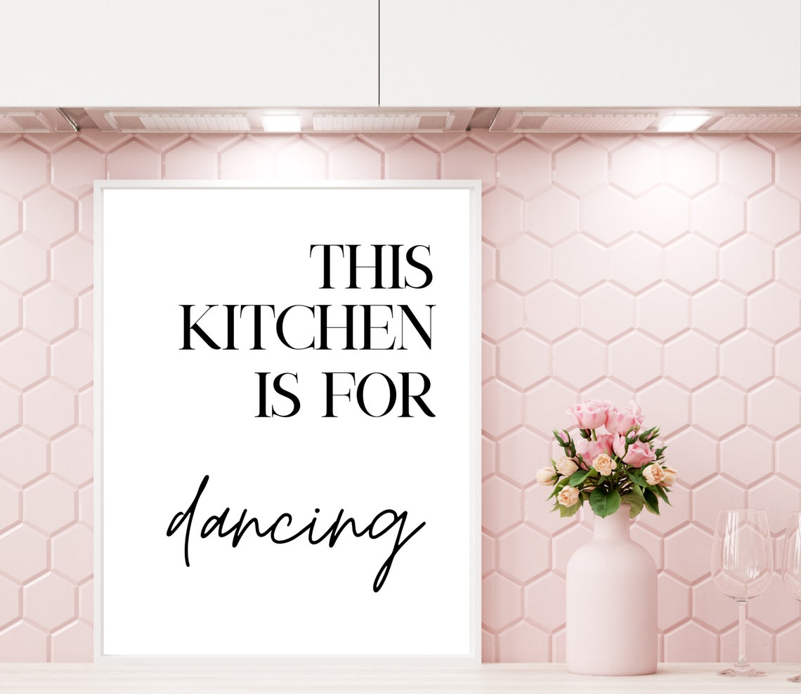 This Kitchen Is For Dancing Modern Quote Home Decor Wall Poster - Image 3
