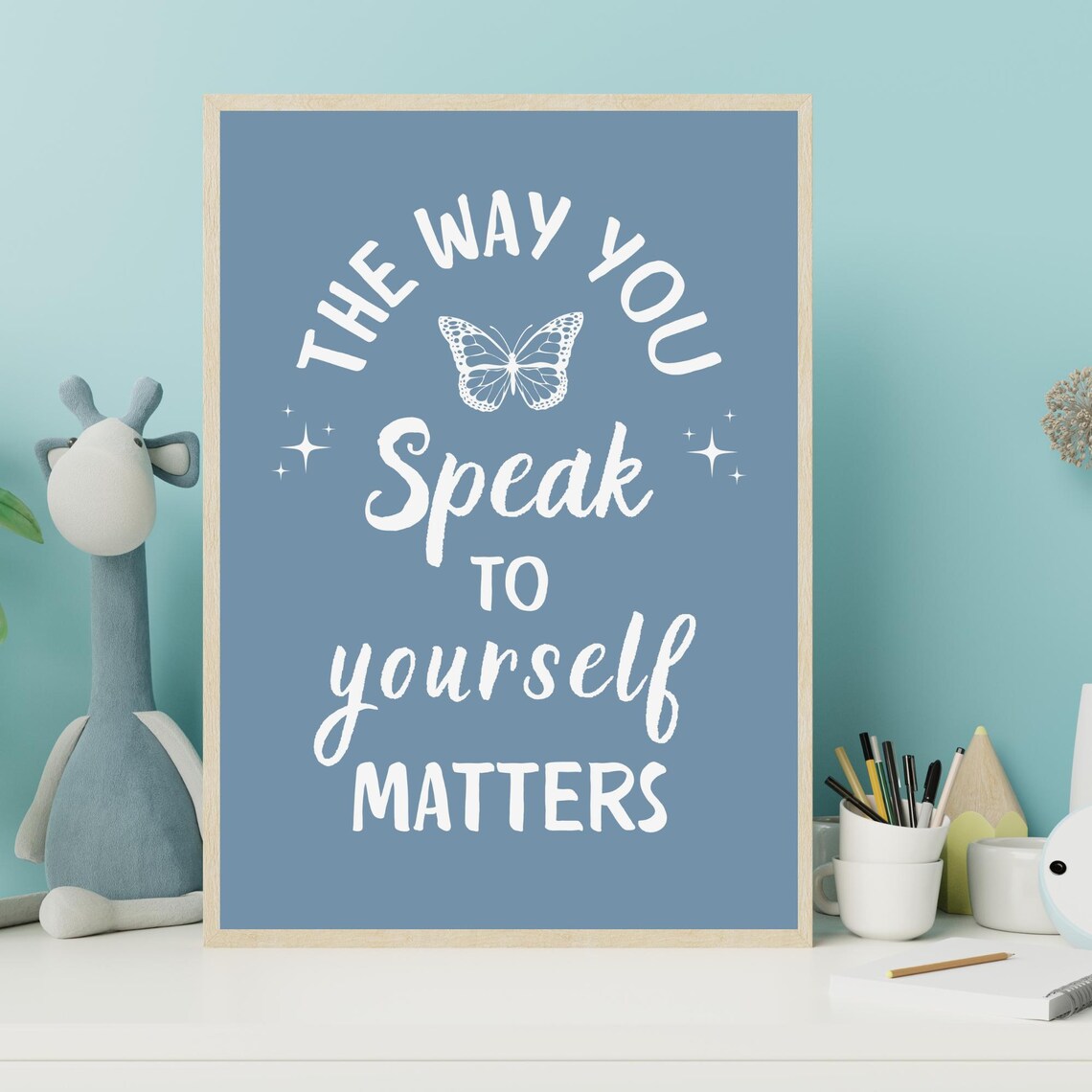The Way You Speak to Yourself Matters Blue Butterfly Affirmation Poster - Image 3