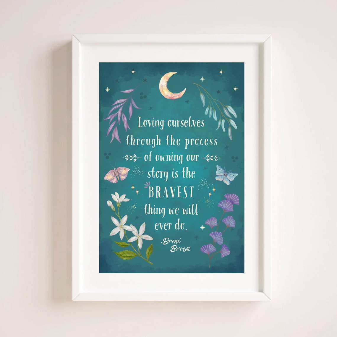 Brene Brown Owning Our Story Bravest Thing Crescent Moon Poster - Image 4