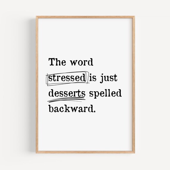 Stressed Is Desserts Spelled Backward Funny Food Wordplay Poster