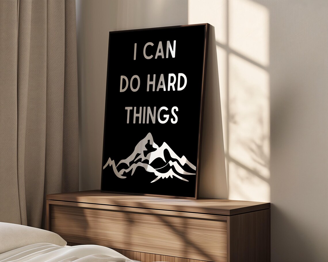 I Can Do Hard Things Mountain Black Background Affirmation Poster - Image 4