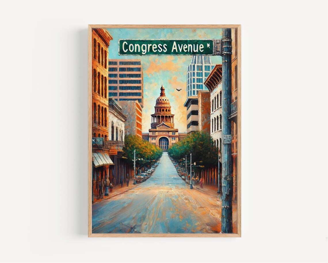 Congress Avenue Austin Texas Capitol Building Street Art Poster