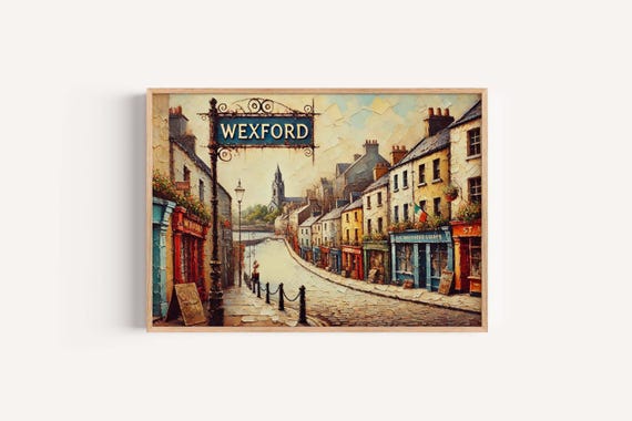Wexford Art Print Ireland City Wall Travel Poster Housewarming Gift European Decor Map Illustration