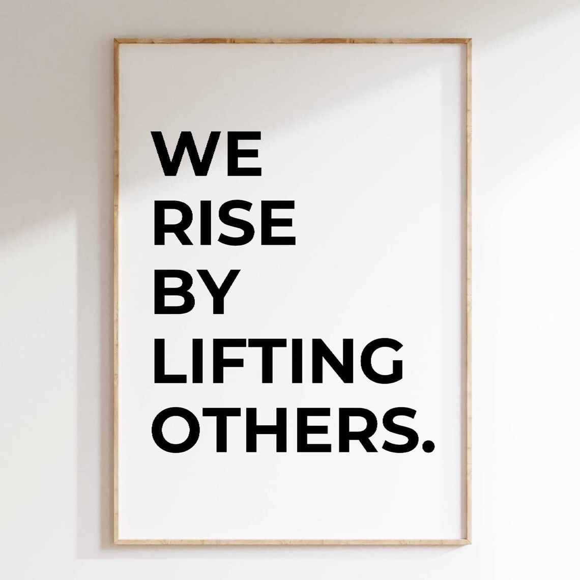 We Rise By Lifting Others Inspirational Kindness Quote Poster
