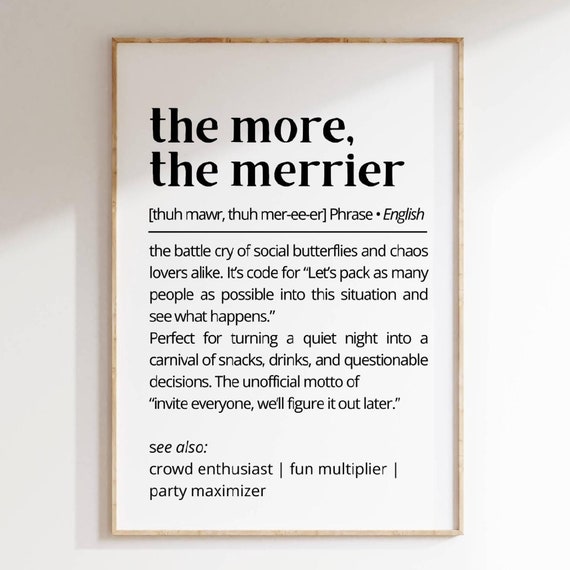 The More The Merrier Definition Wall Art Funny Party Phrase Group Celebration Decor Birthday Lover Gift Poster