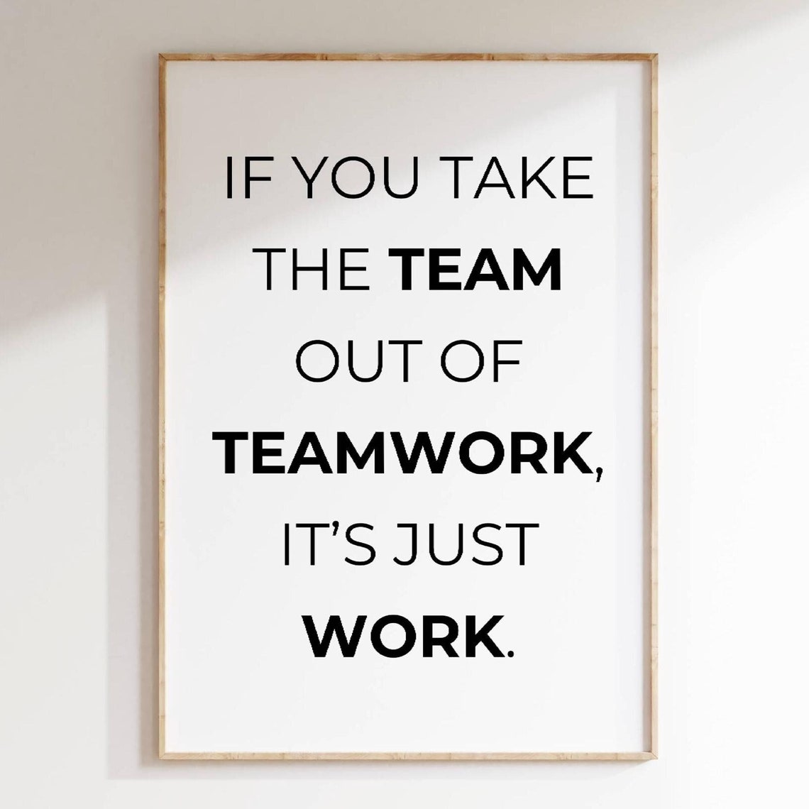 Take The Team Out Of Teamwork Funny Office Team Humor Quote Poster