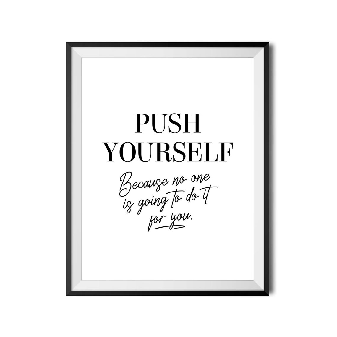 Push Yourself No One Will Do It For You Bold Motivational Poster - Image 3