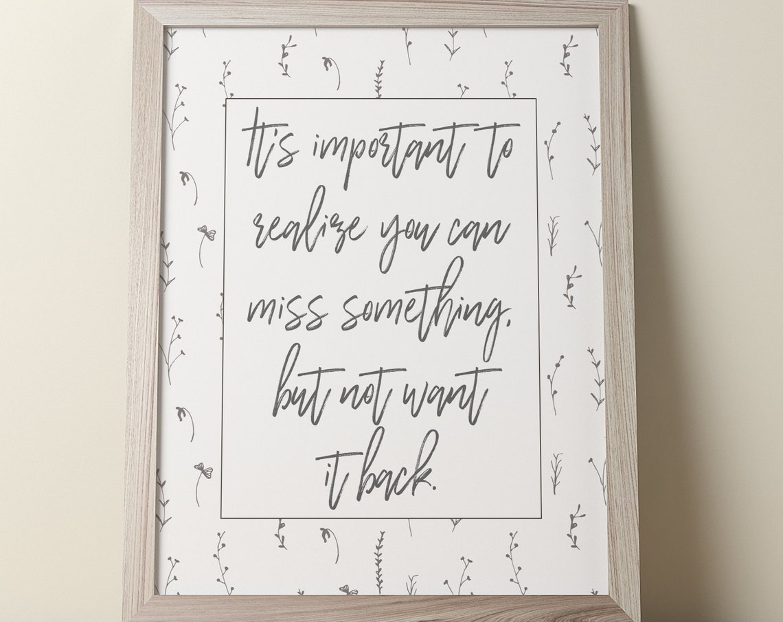 It's Important To Realize Botanical Script Moving On Quote Poster