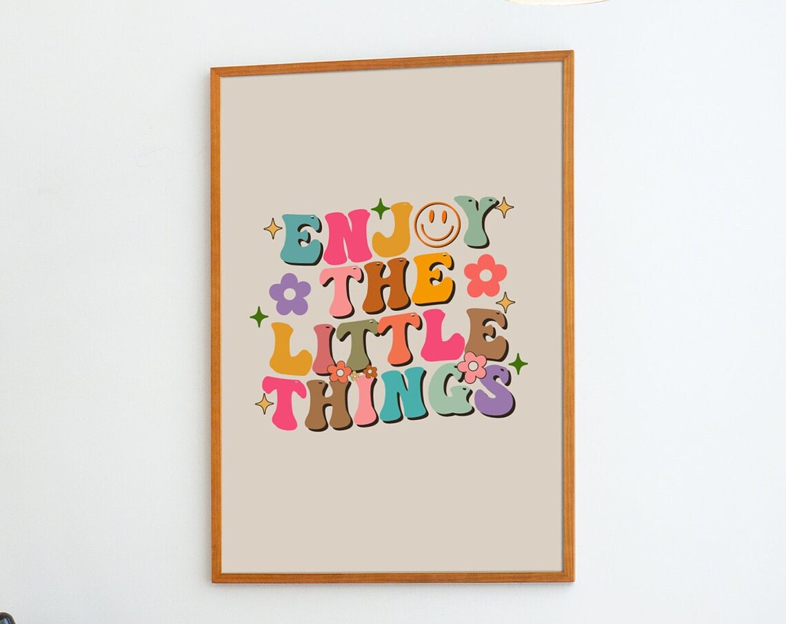 Enjoy The Little Things Groovy Retro Bubble Lettering Quote Poster