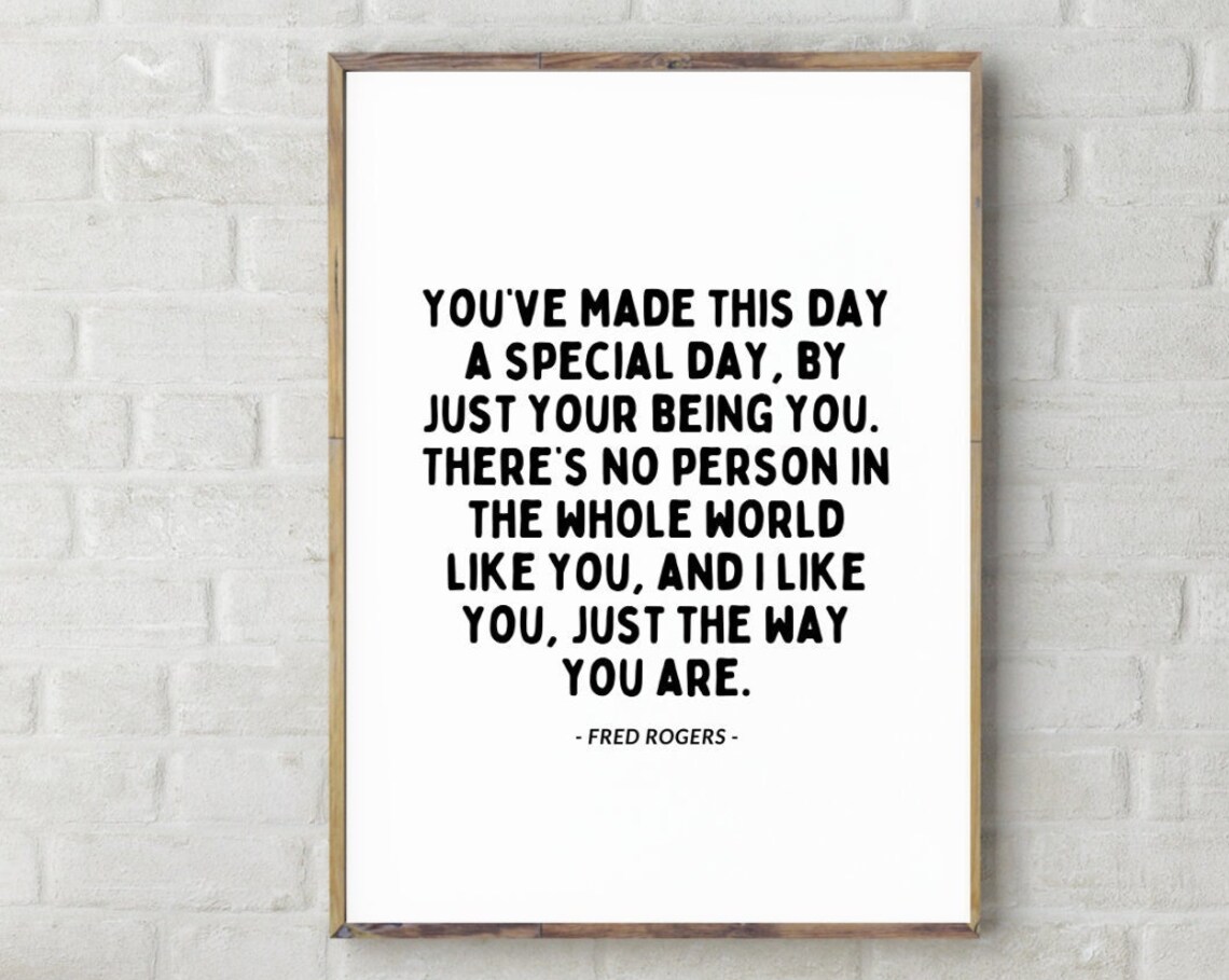 Mister Rogers Youve Made This Day Special Just The Way You Are Poster