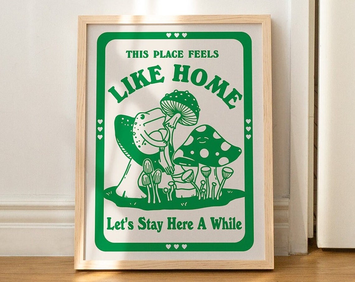 This Place Feels Like Home Frog Mushrooms Emerald Green Quote Poster