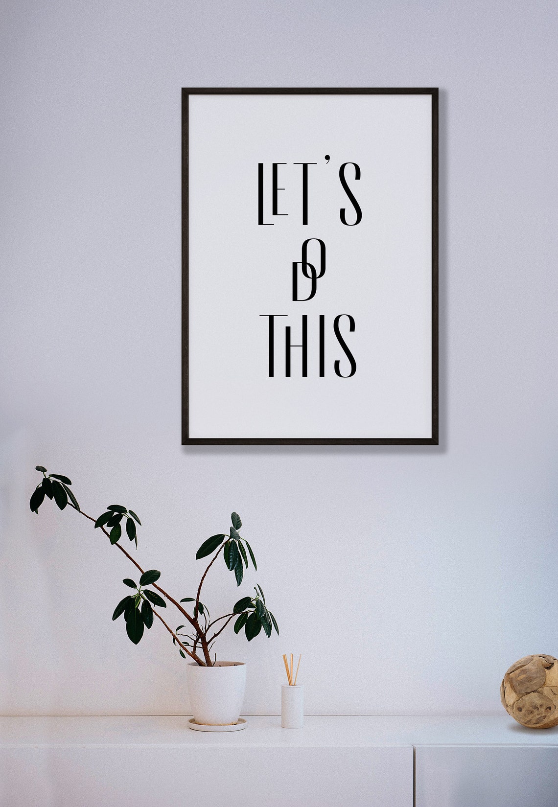Lets Do This Minimalist Black Serif Typography Motivation Poster - Image 5